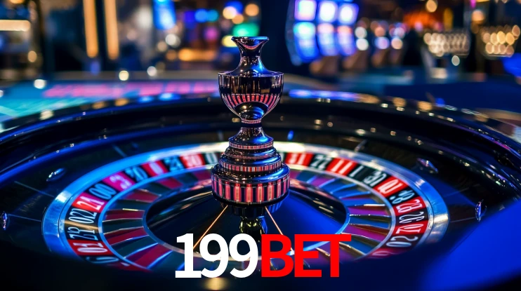Explore as vantagens do 199Bet: serviço profissional e confiabilidade